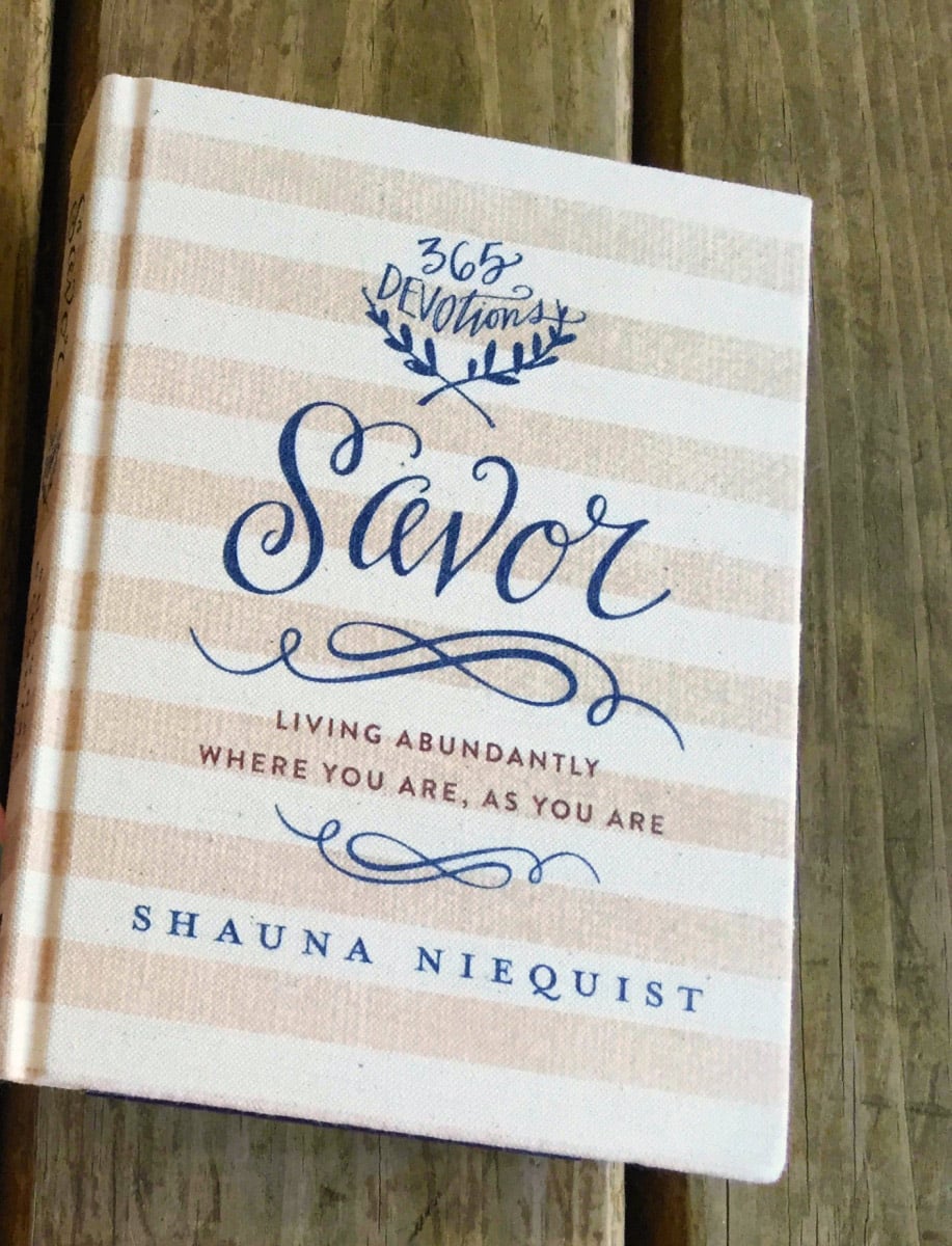 Savor: Living Abundantly Where You Are, As You Are